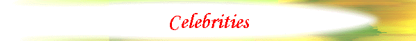 Celebrities
